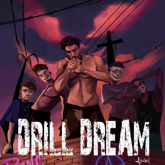 Drill Dream by Unknown Artist