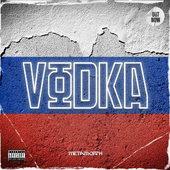 Vodka by Metamorph