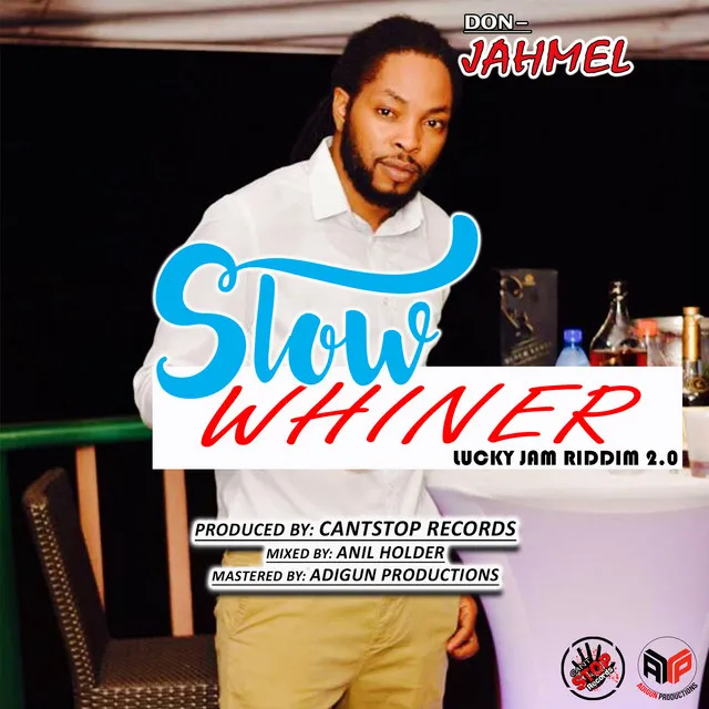 Slow Whiner (Lucky Jam Riddim 2.0)