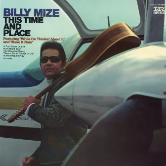 This Time and Place by Billy Mize