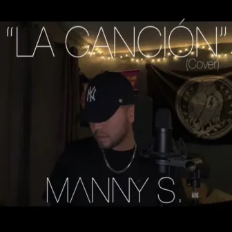 La Canción by Manny S.