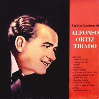 Aquellas Canciones de Alfonso Ortíz Tirado by Alfonso Ortiz Tirado