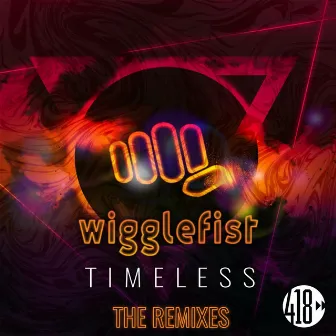 Timeless (The Remixes) by wigglefist