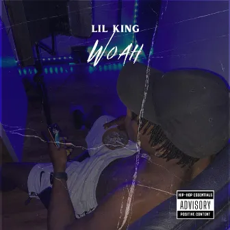 WOAH by LIL KING