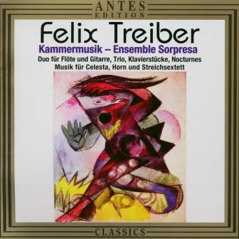 Felix Treiber: Kammermusik by Felix Treiber