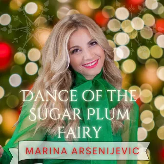 Dance of the Sugar Plum Fairy by Marina Arsenijevic