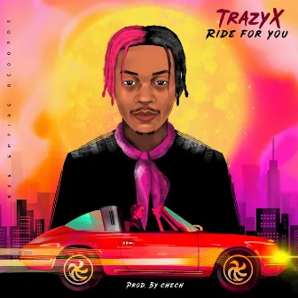 Ride For You by Trazyx