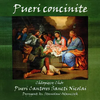 Pueri concinite by Pueri Cantores Sancti Nicolai