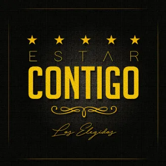 Estar Contigo - Single by Los Elegidos