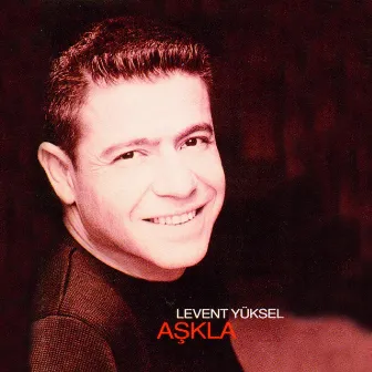 Aşkla by Levent Yüksel