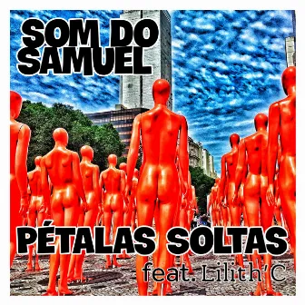 Pétalas Soltas by Som do Samuel