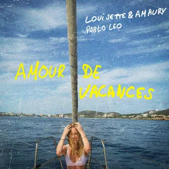 Amour de vacances by Louisette & Amaury