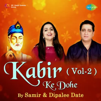 Kabir Ke Dohe, Vol. 2 by Samir Date