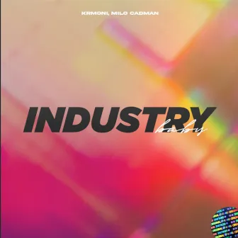 Industry Baby by Milo Cadman