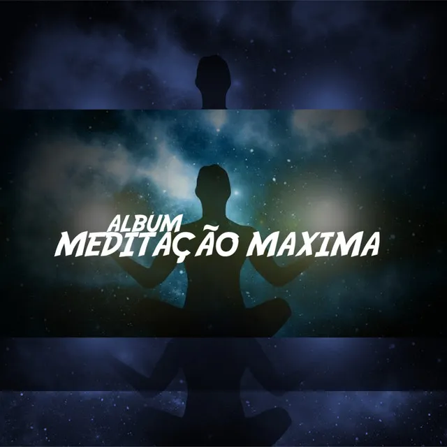 Meditação maxima