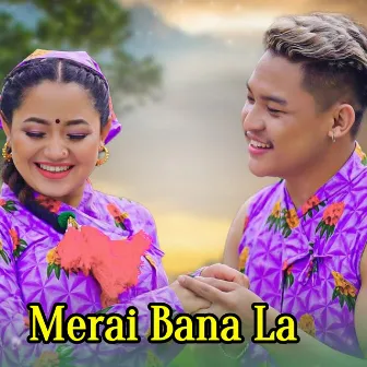 Merai Bana La by Sidartha Magar