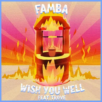 Wish You Well (feat. TRØVES) by Famba