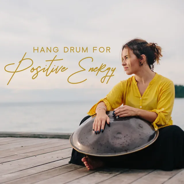 Hang Drum for Positive Energy