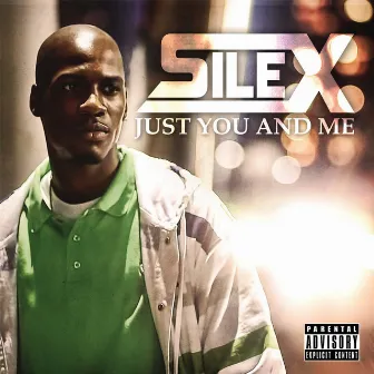 Just You And Me by Silex