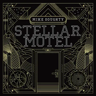 Stellar Motel by Mike Doughty