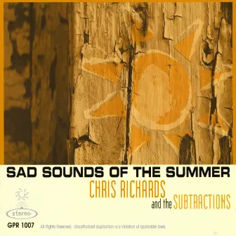 Sad Sounds of the Summer by Chris Richards and the Subtractions