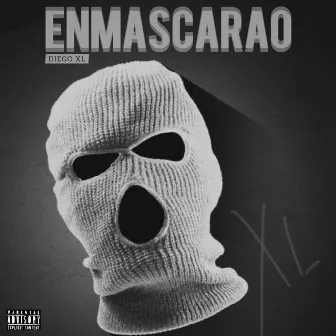 ENMASCARAO by DIEGO XL