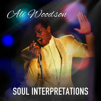 SOUL INTERPRETATIONS by Ali Woodson