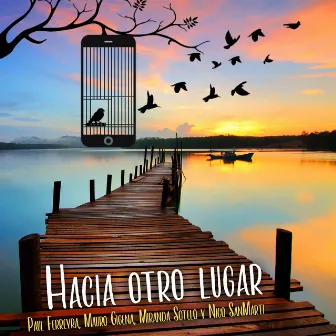 Hacia Otro Lugar by Nico Sanmarti