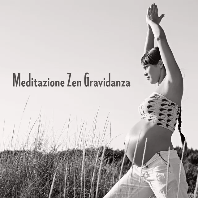 Meditazione Zen Gravidanza: Profondamente Calmante, Rilassando la Mente, Liberando dalle Preoccupazioni e Riducendo lo Stress