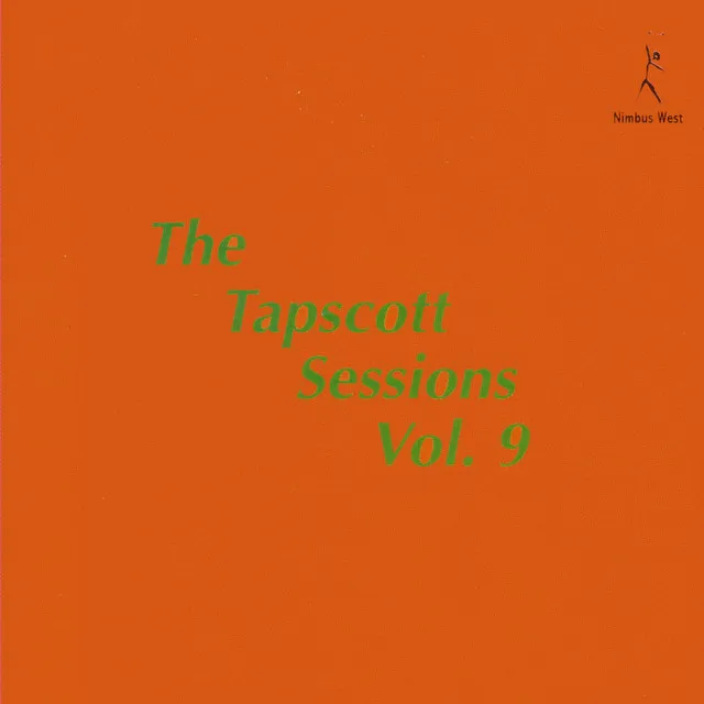 The Tapscott Sessions, Vol. 9