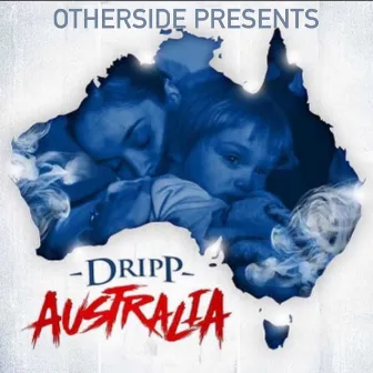 Australia by OS Dripp