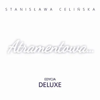 Atramentowa (Deluxe) by Stanisława Celińska