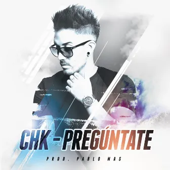 Preguntate by CHK