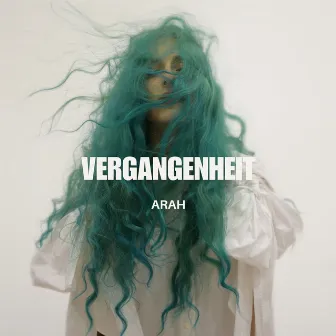 Vergangenheit by Arah