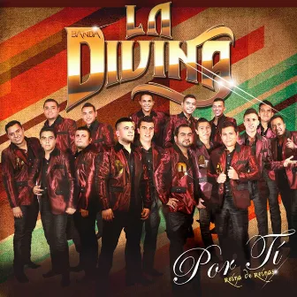 Por Ti Reina De Reinas by Banda La Divina