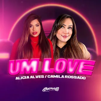 Um Love by Camila Rossado