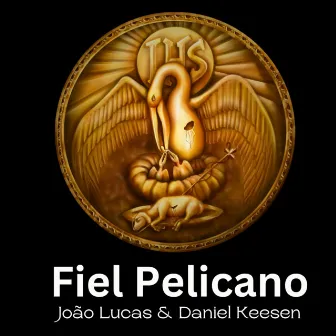 Fiél Pelicano by Pe. Alexandre Fernandes