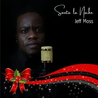 Santa la Noche by Jeff Moss