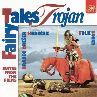 Trojan: Suites from the Film & Folk Songs by Pavel Drešer