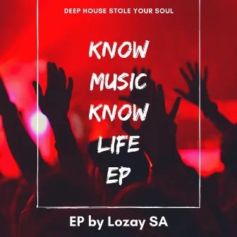 Know Music Know Life by Lozay SA