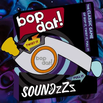 Bop Dat! by SoundzZz