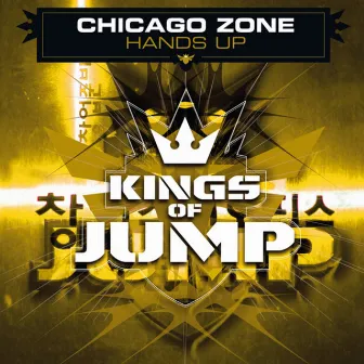 Hands Up by Chicago Zone