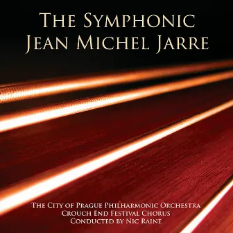 The Symphonic Jean Michel Jarre by Crouch End Festival Chorus