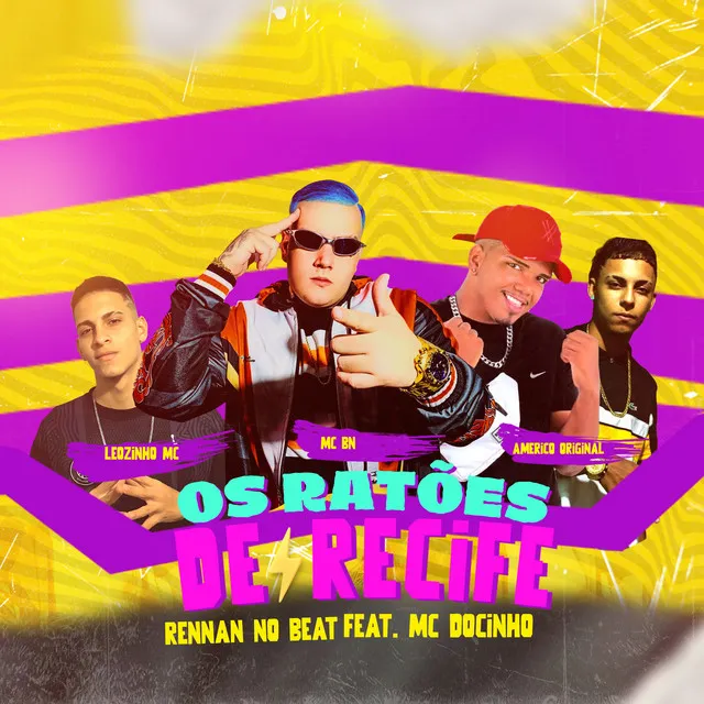 Ratões Do recife (feat. MC Leozinho, MC BN & Mc Docinho)