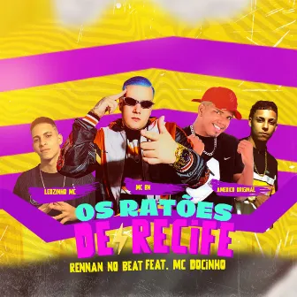 Ratões Do recife by Rennan no Beat