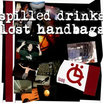 Spilled Drinks, Lost Handbags by Piece Process