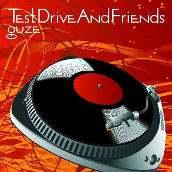 Test Drive And Friends by GuZe