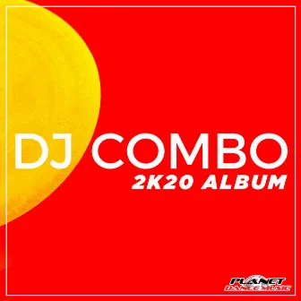 2K20 Album by DJ Combo