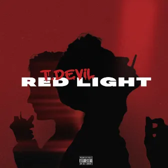 RED LIGHT by T-DEVIL