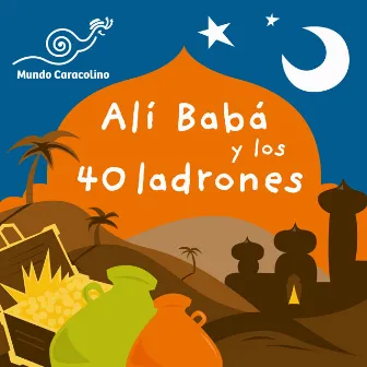 Ali Babá y los cuarenta ladrones by Caracolino